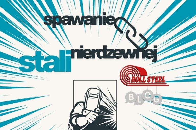 Spawanie stali nierdzewnej w praktyce
