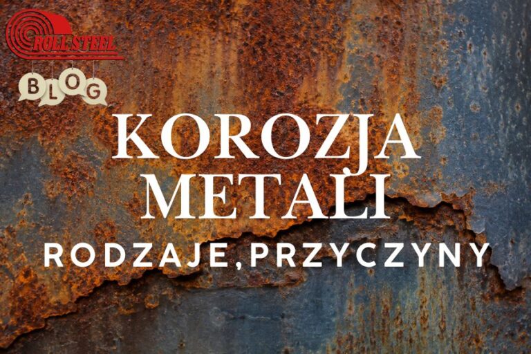 Korozja metali — rodzaje, przyczyny i jak skutecznie chronić metal